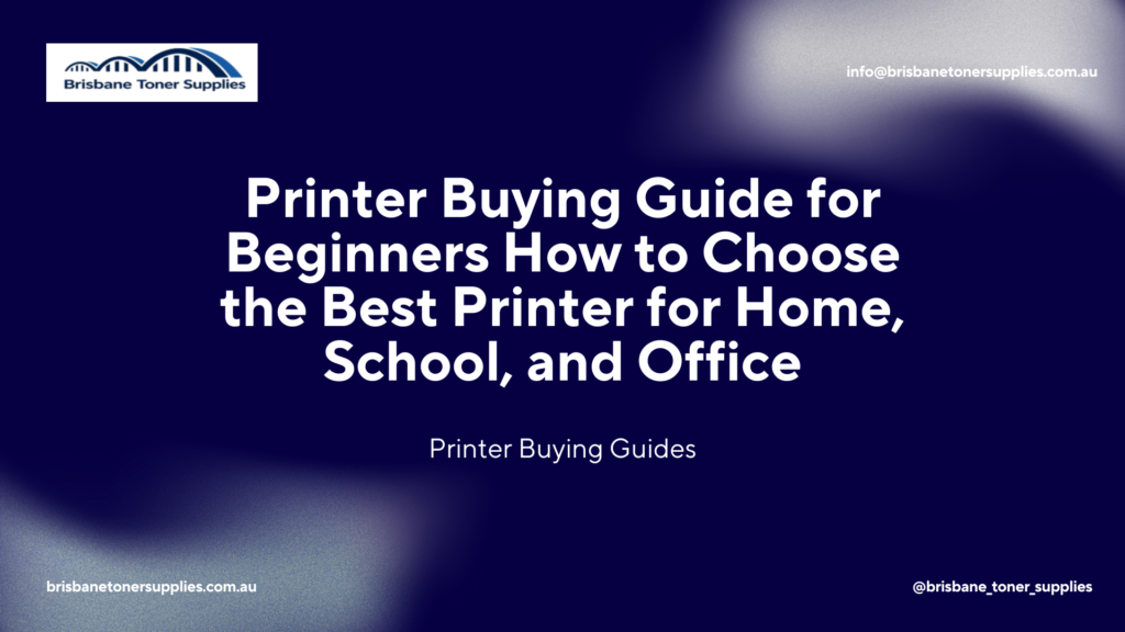 printer-buying-guide-for-beginners-how-to-choose-the-best-printer-for-home-school-and-office
