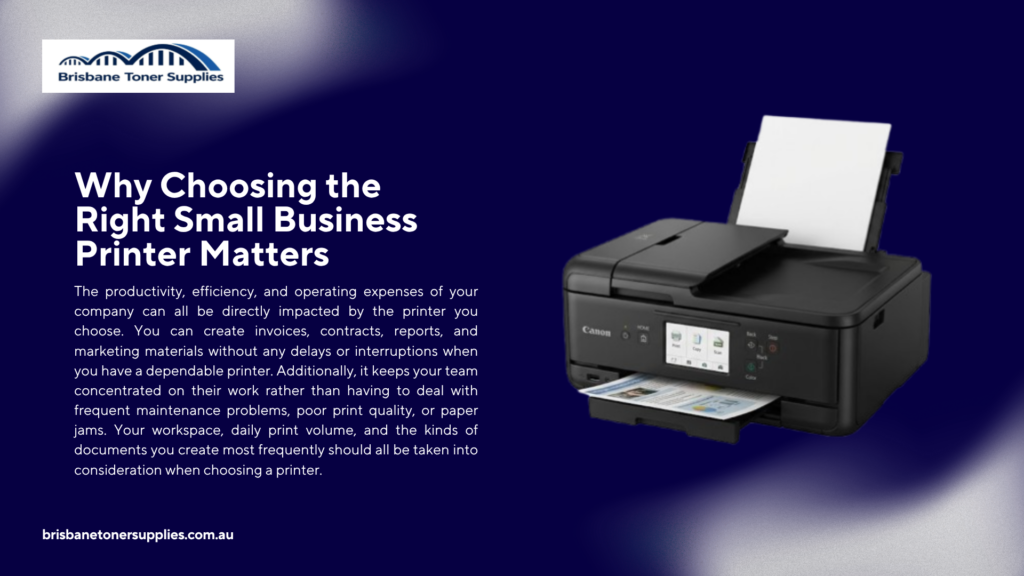 why-choosing-the-right-small-business-printer-matters